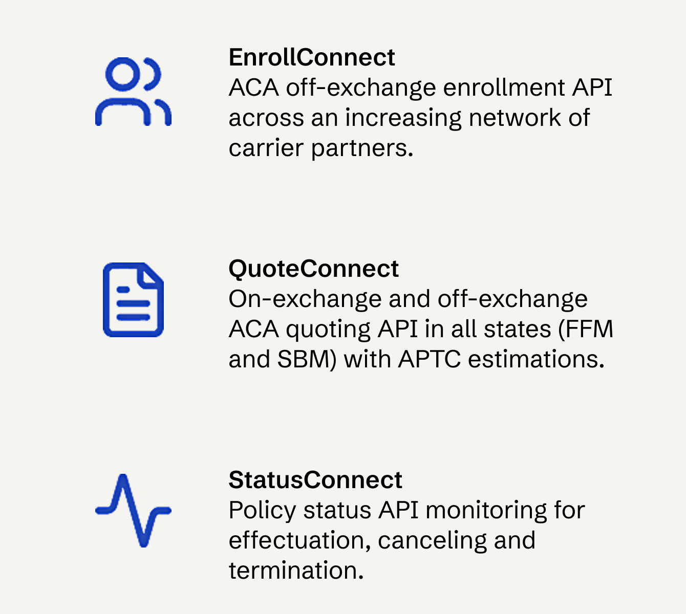 EnrollConnect, QuoteConnect, and StatusConnect APIs