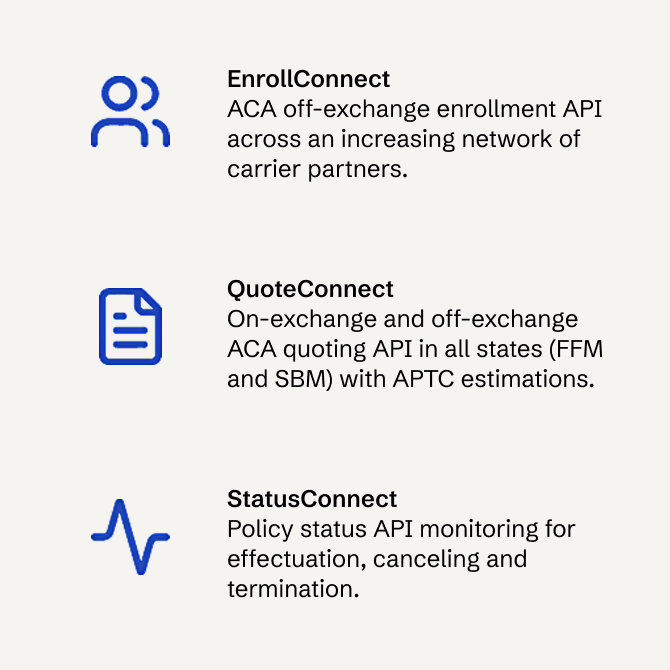EnrollConnect, QuoteConnect, and StatusConnect APIs